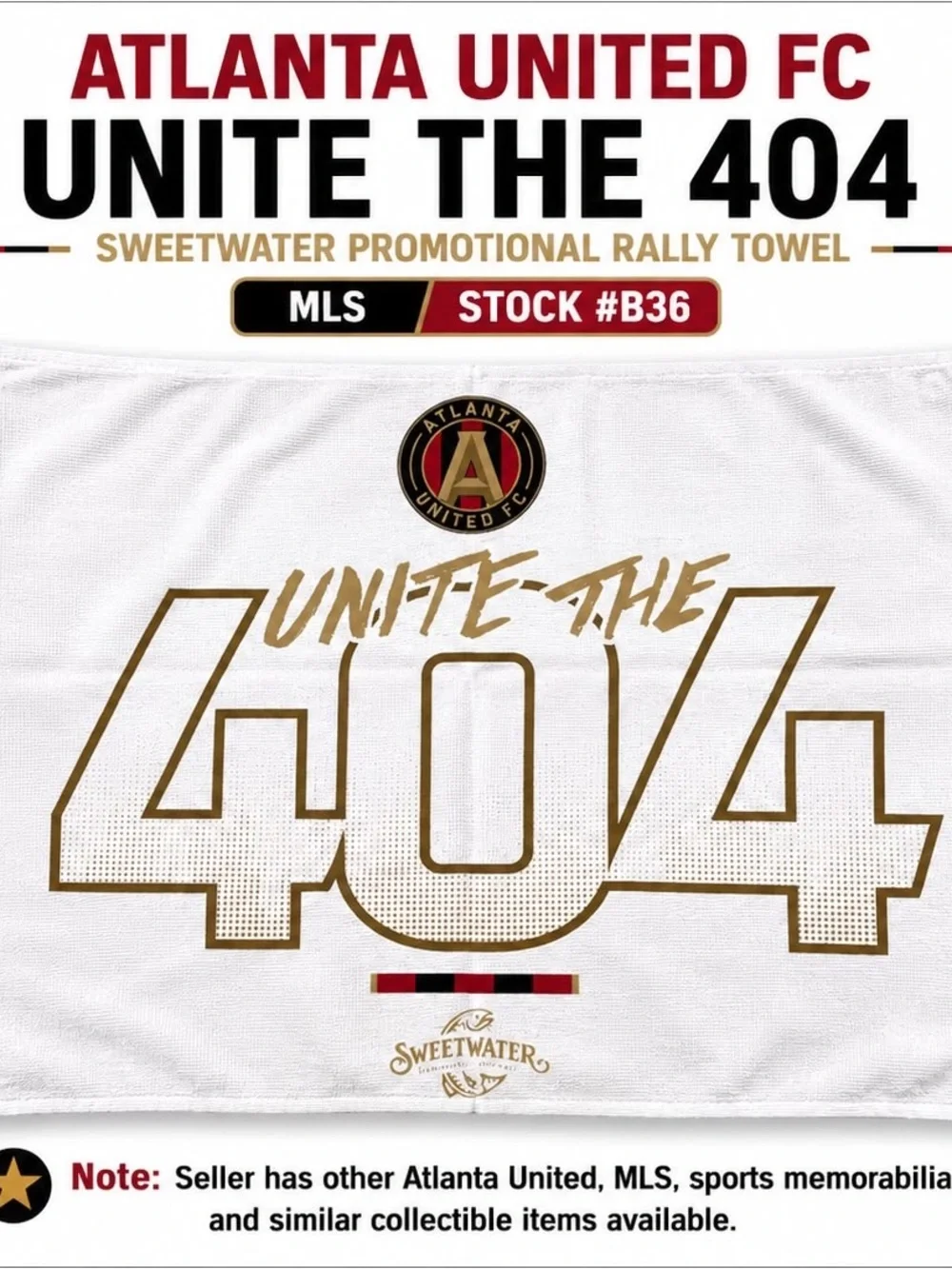 Atlanta United FC Unite The 404 SweetWater Promotional Rally Towel #B36